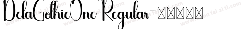 DelaGothicOnc Regular字体转换